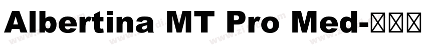 Albertina MT Pro Med字体转换